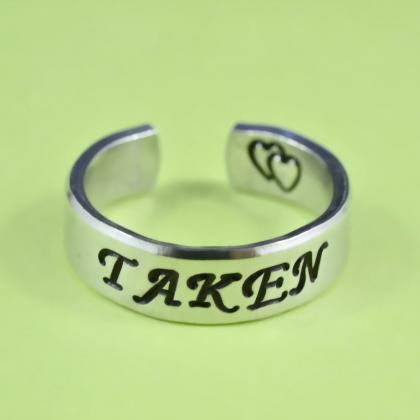 Taken- Hand Stamped Aluminum Ring, Taken Ring With..